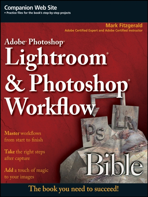 Title details for Adobe Photoshop Lightroom and Photoshop Workflow Bible by Mark Fitzgerald - Available